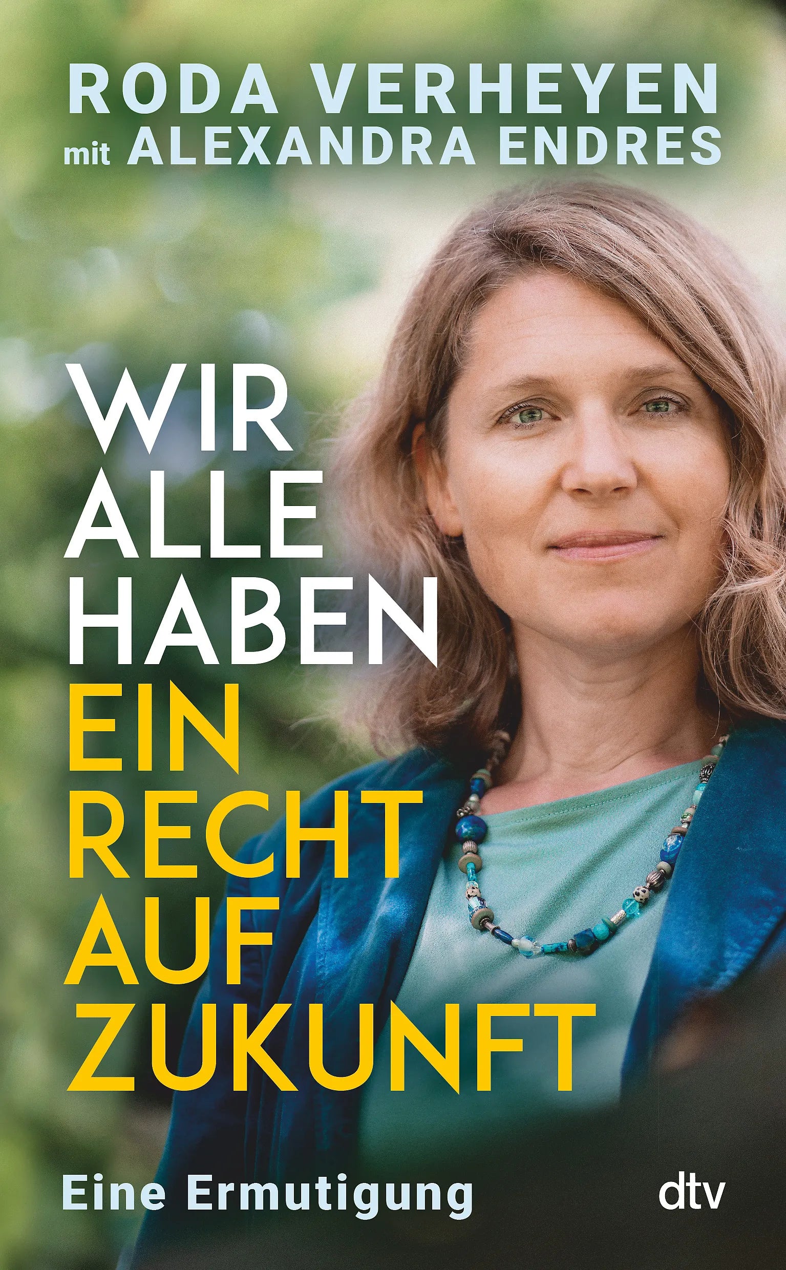 Buchcover von 'Wir alle haben ein Recht auf Zukunft' - Gebundene Ausgabe von Roda Verheyen