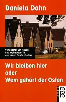 Buchcover von 'Wir bleiben hier' - Taschenbuch von Daniela Dahn