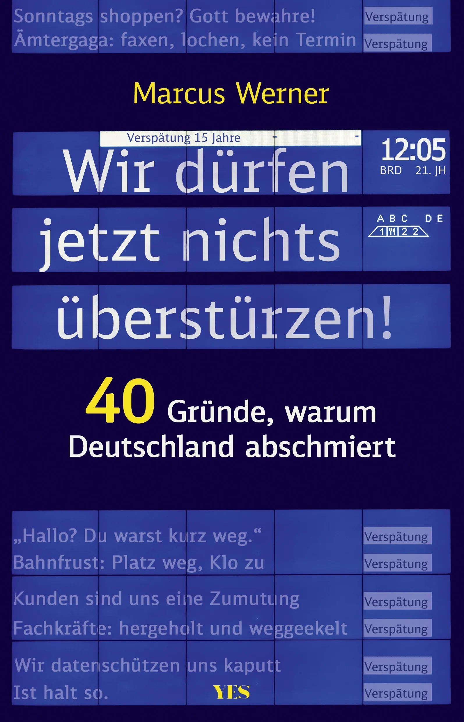 Buchcover von 'Wir dürfen jetzt nichts überstürzen!' - Taschenbuch von Marcus Werner