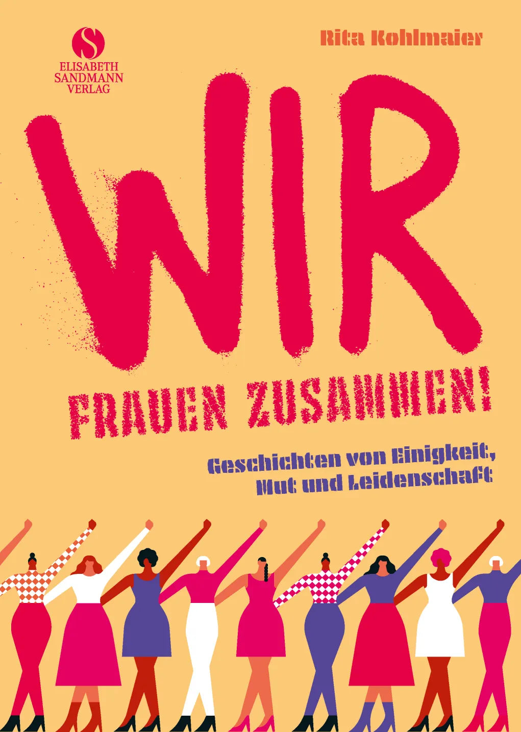 Buchcover von 'Wir Frauen zusammen' - Gebundene Ausgabe von Rita Kohlmaier
