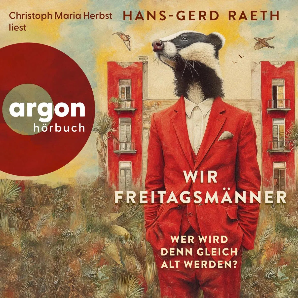 Cover: Wir Freitagsmänner (Hörbuch Download) von Hans-Gerd Raeth