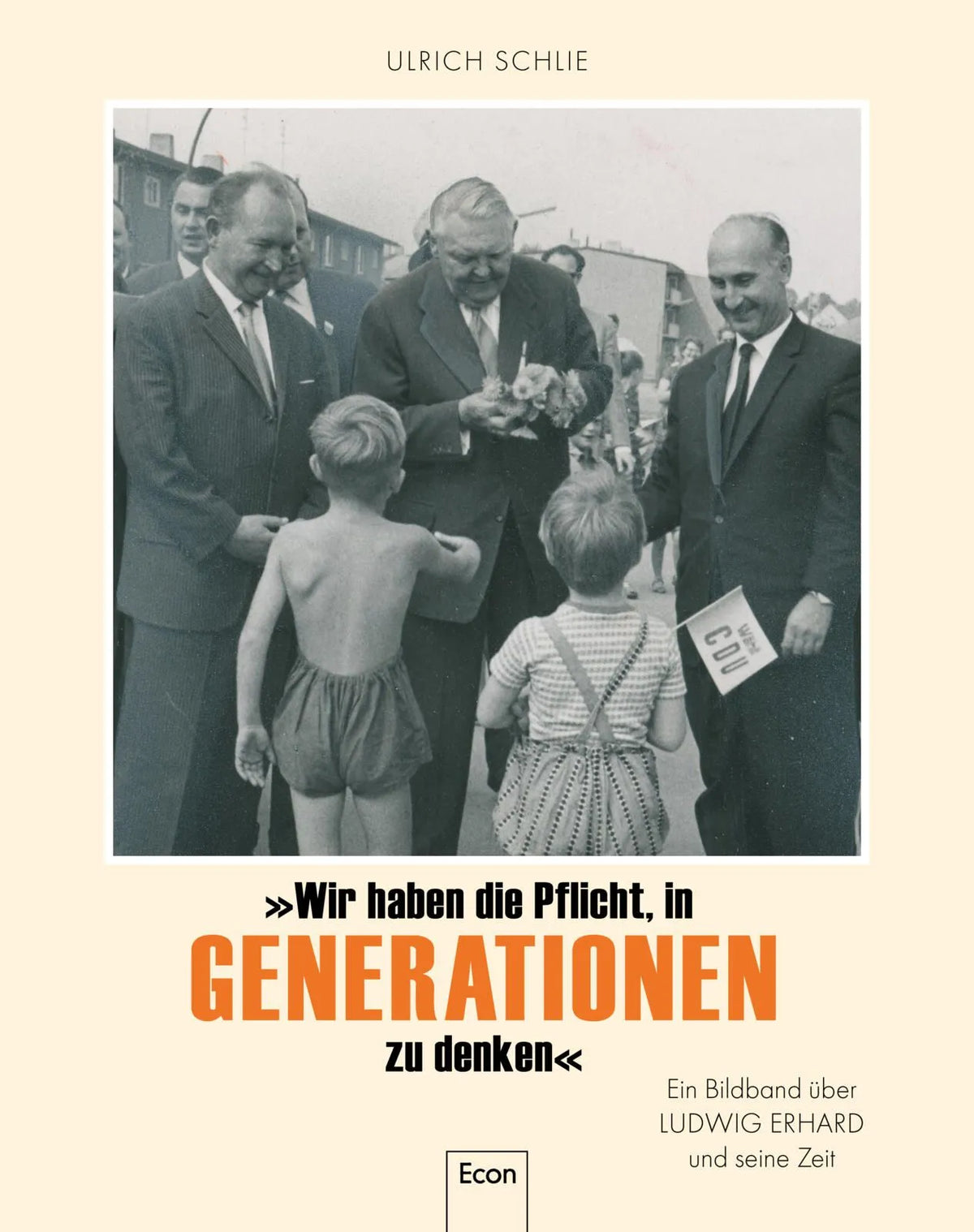 Cover: »Wir haben die Pflicht, in Generationen zu denken« (Hardcover) von Ulrich Schlie