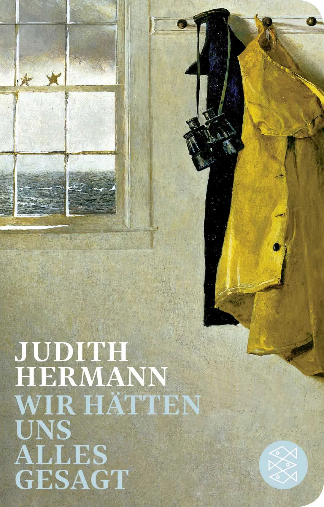 Buchcover von 'Wir hätten uns alles gesagt' - Gebundene Ausgabe von Judith Hermann