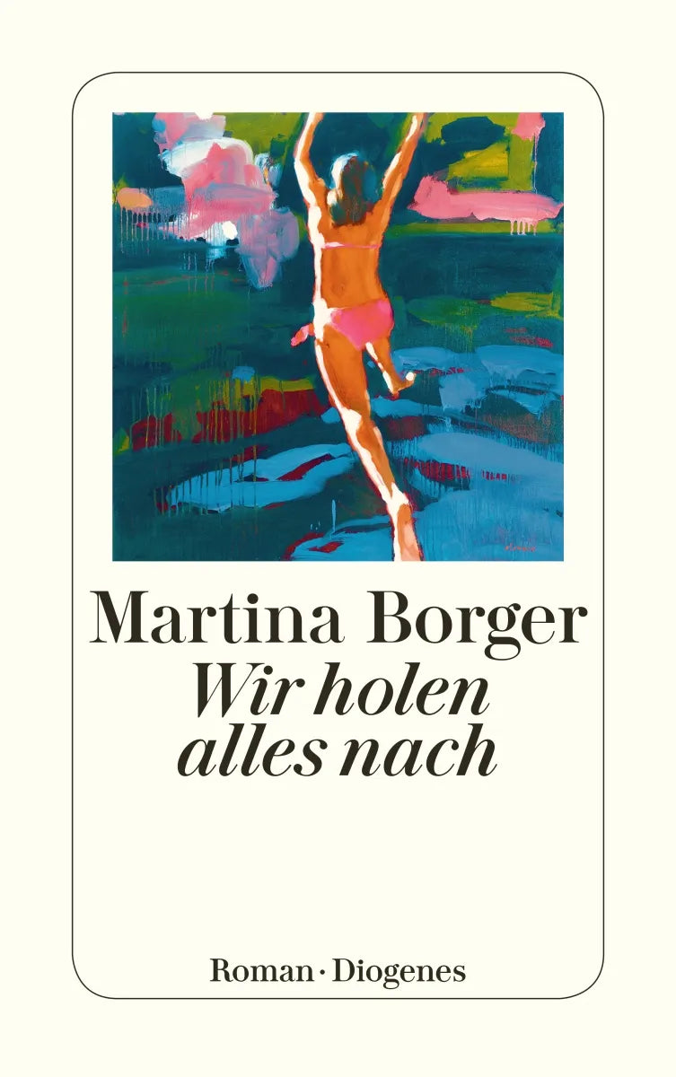 Buchcover von 'Wir holen alles nach' - Taschenbuch von Martina Borger