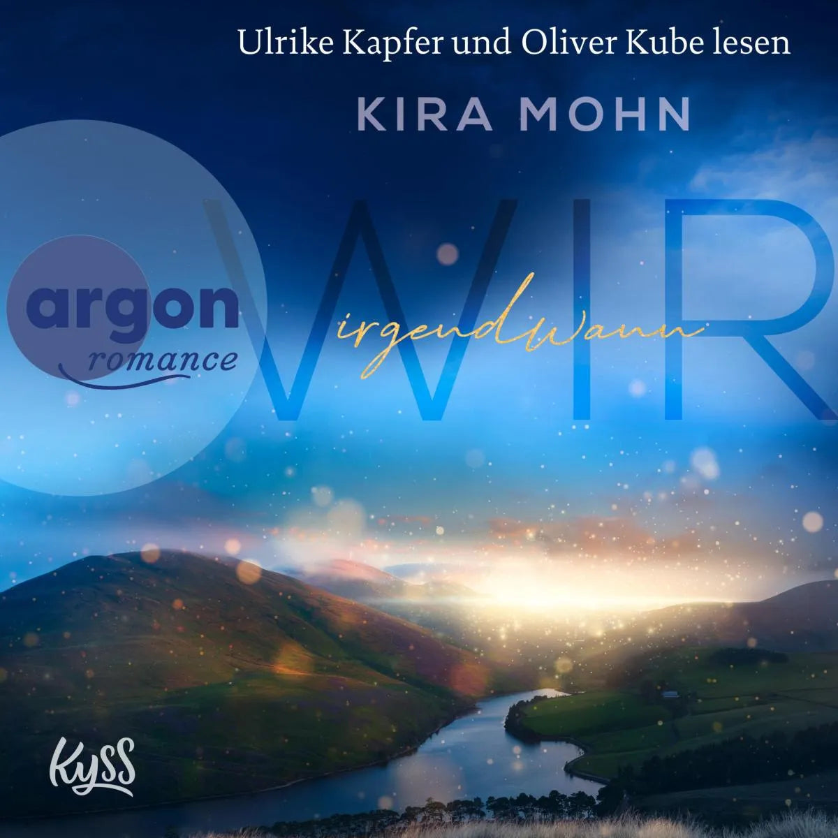 Cover: Wir irgendwann (Hörbuch Download) von Kira Mohn