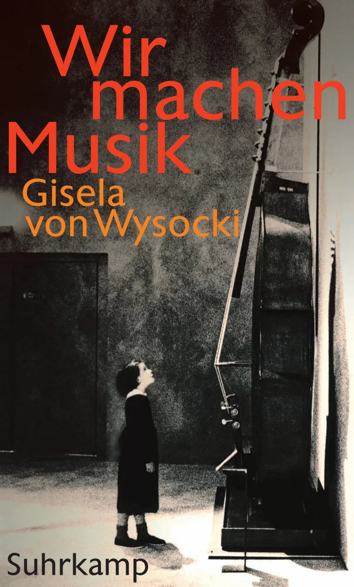 Buchcover von 'Wir machen Musik' - Gebundene Ausgabe von Gisela Wysocki