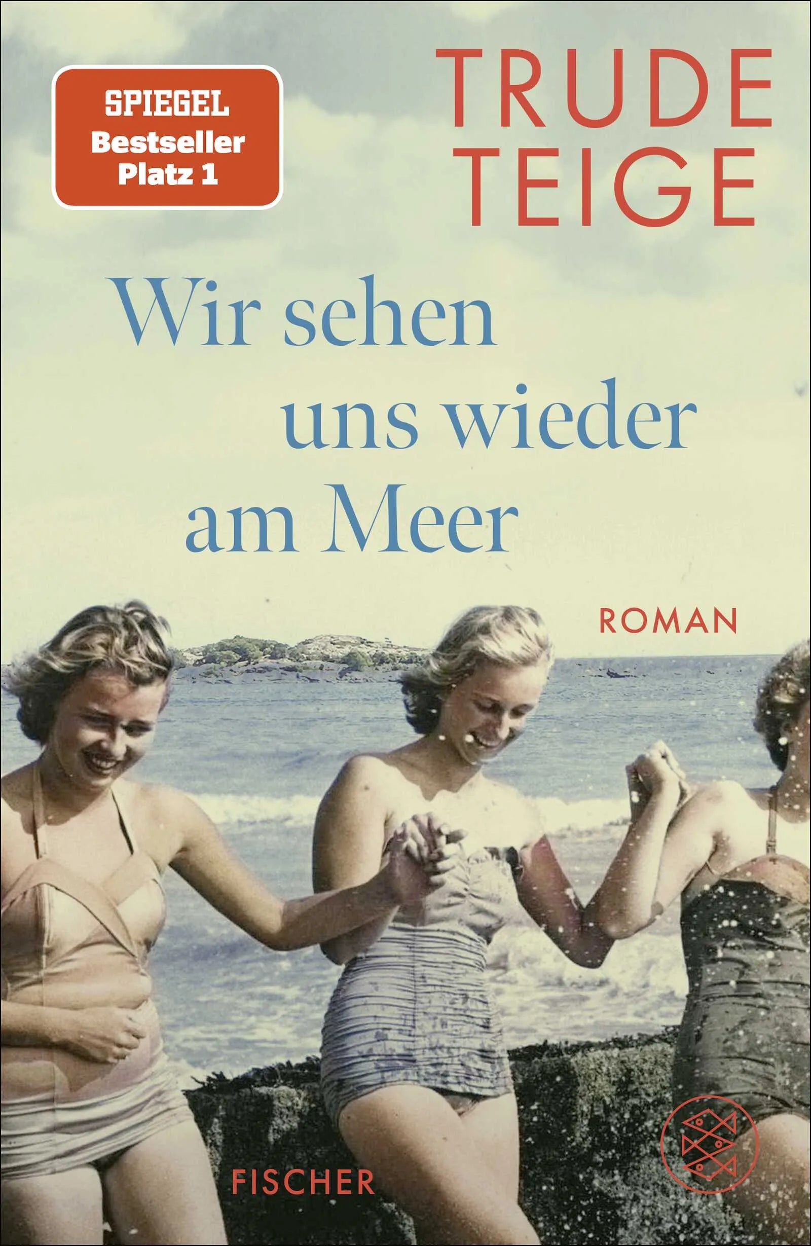 Cover: Wir sehen uns wieder am Meer (Hardcover) von Trude Teige