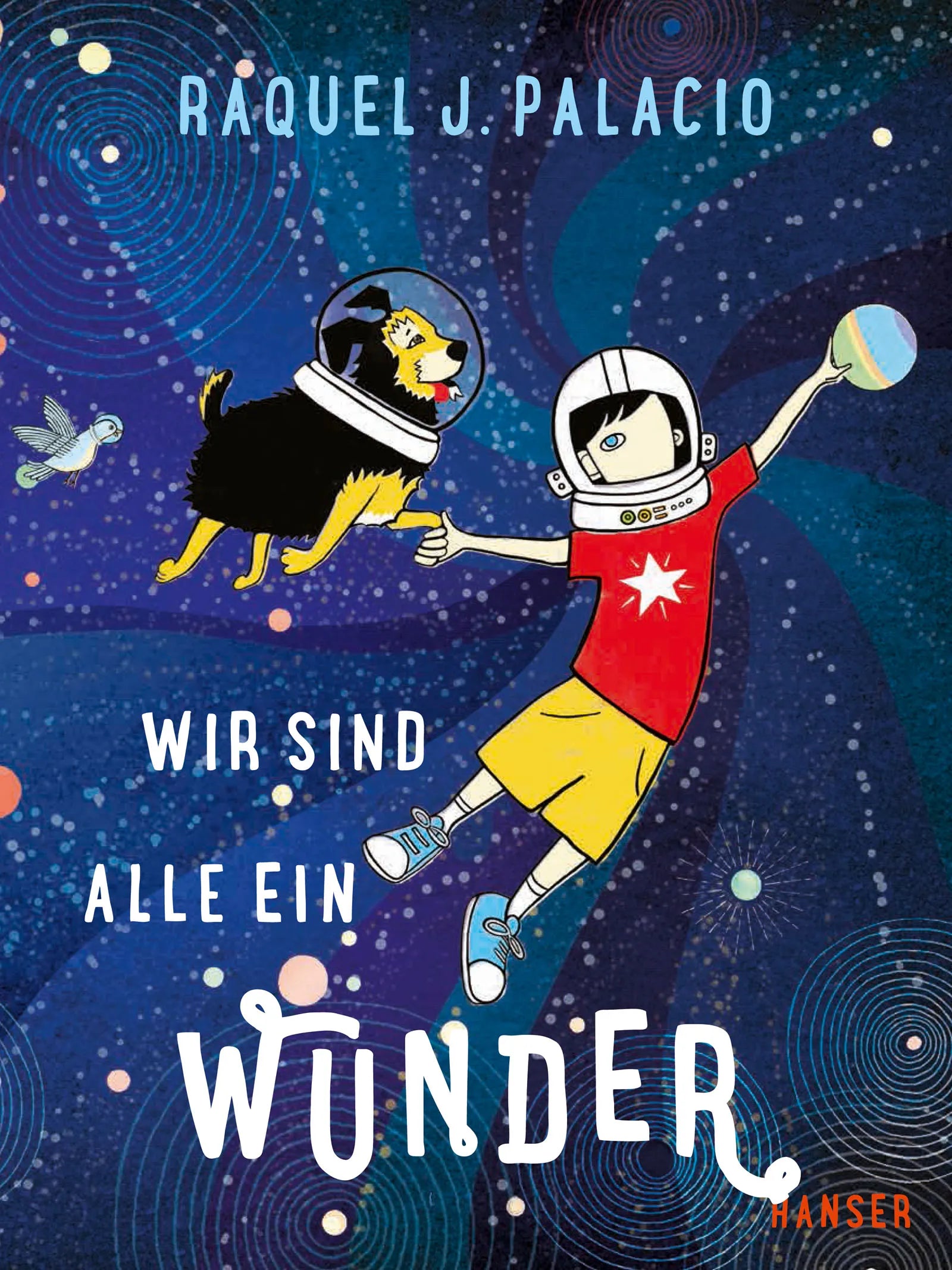 Buchcover von 'Wir sind alle ein Wunder' - Gebundene Ausgabe von R.J. Palacio