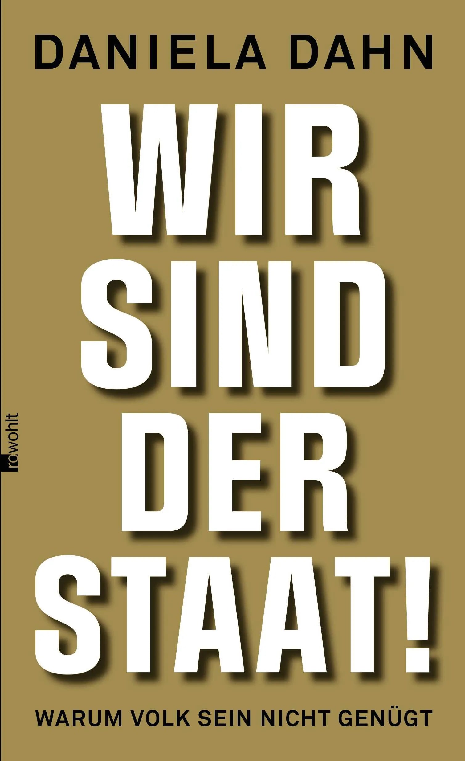 Buchcover von 'Wir sind der Staat!' - Gebundene Ausgabe von Daniela Dahn