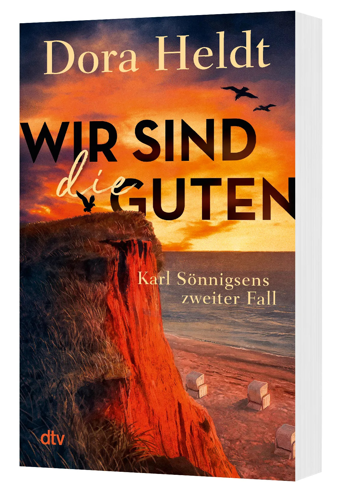 Dora Heldt - Wir sind die Guten