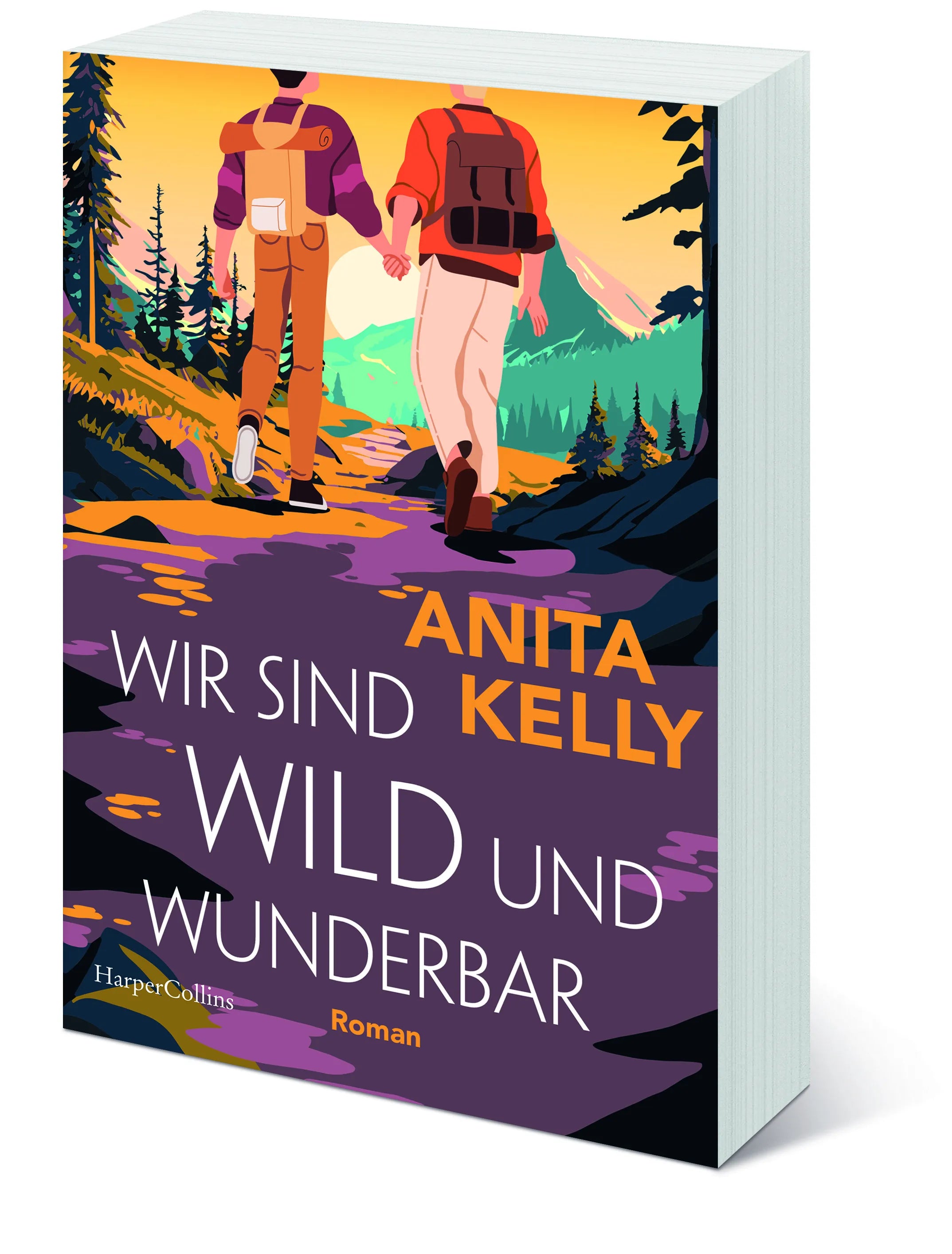 Anita Kelly - Wir sind wild und wunderbar