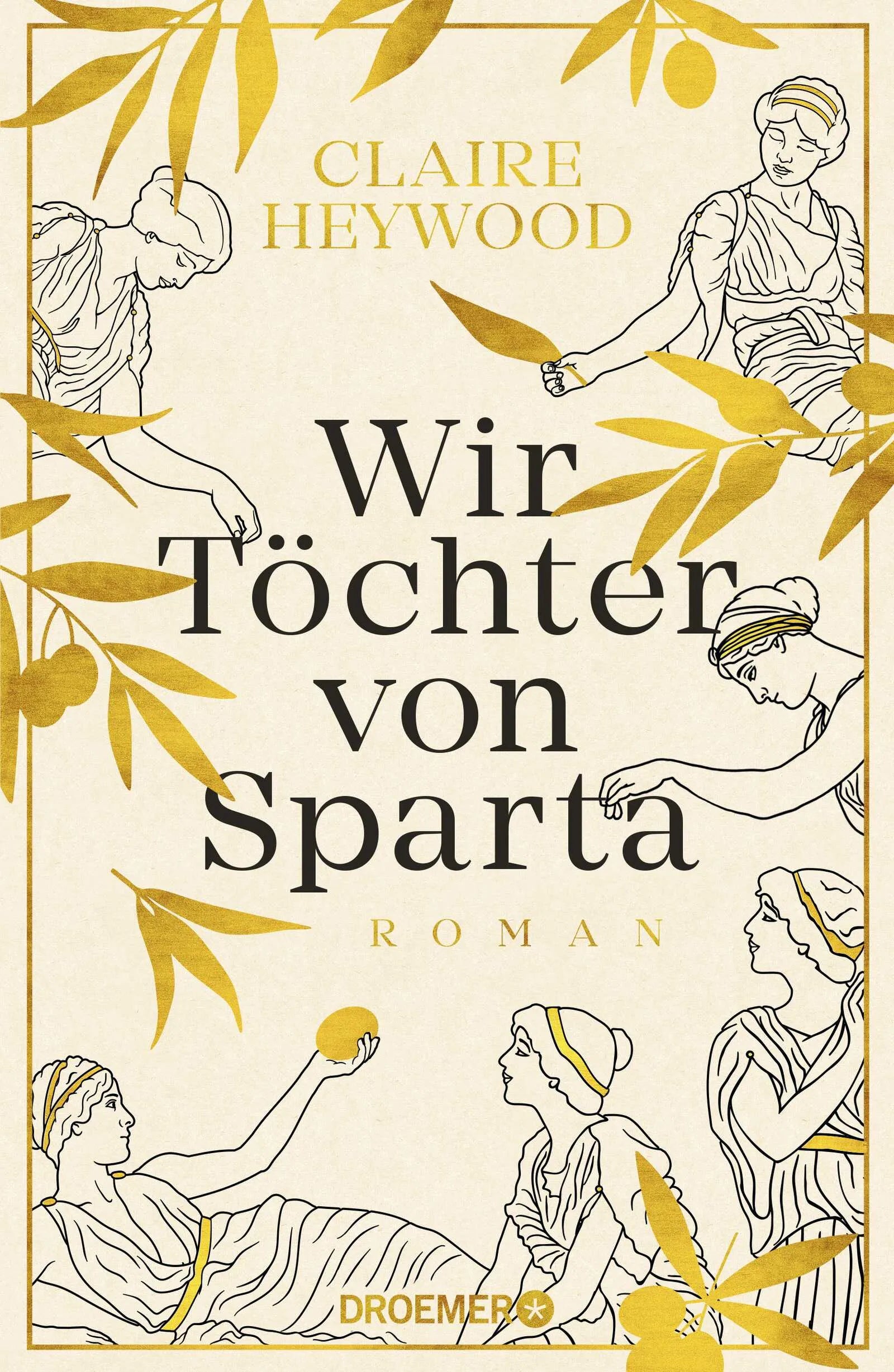 Buchcover von 'Wir Töchter von Sparta' - Gebundene Ausgabe von Claire Heywood