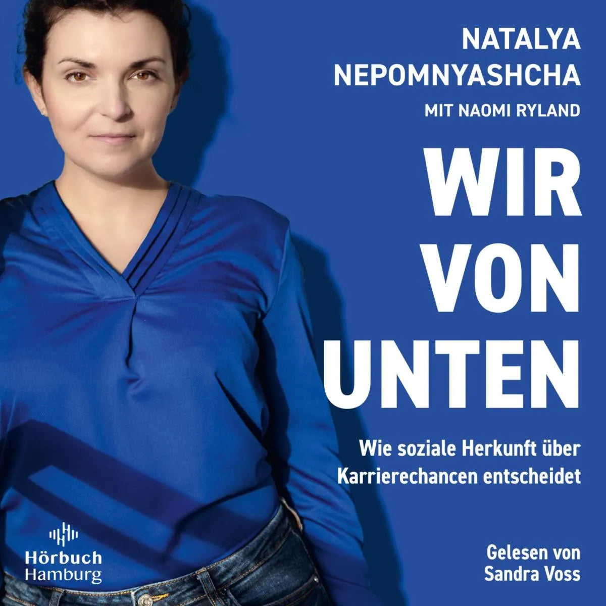 Cover: Wir von unten (Hörbuch Download) von Natalya Nepomnyashcha