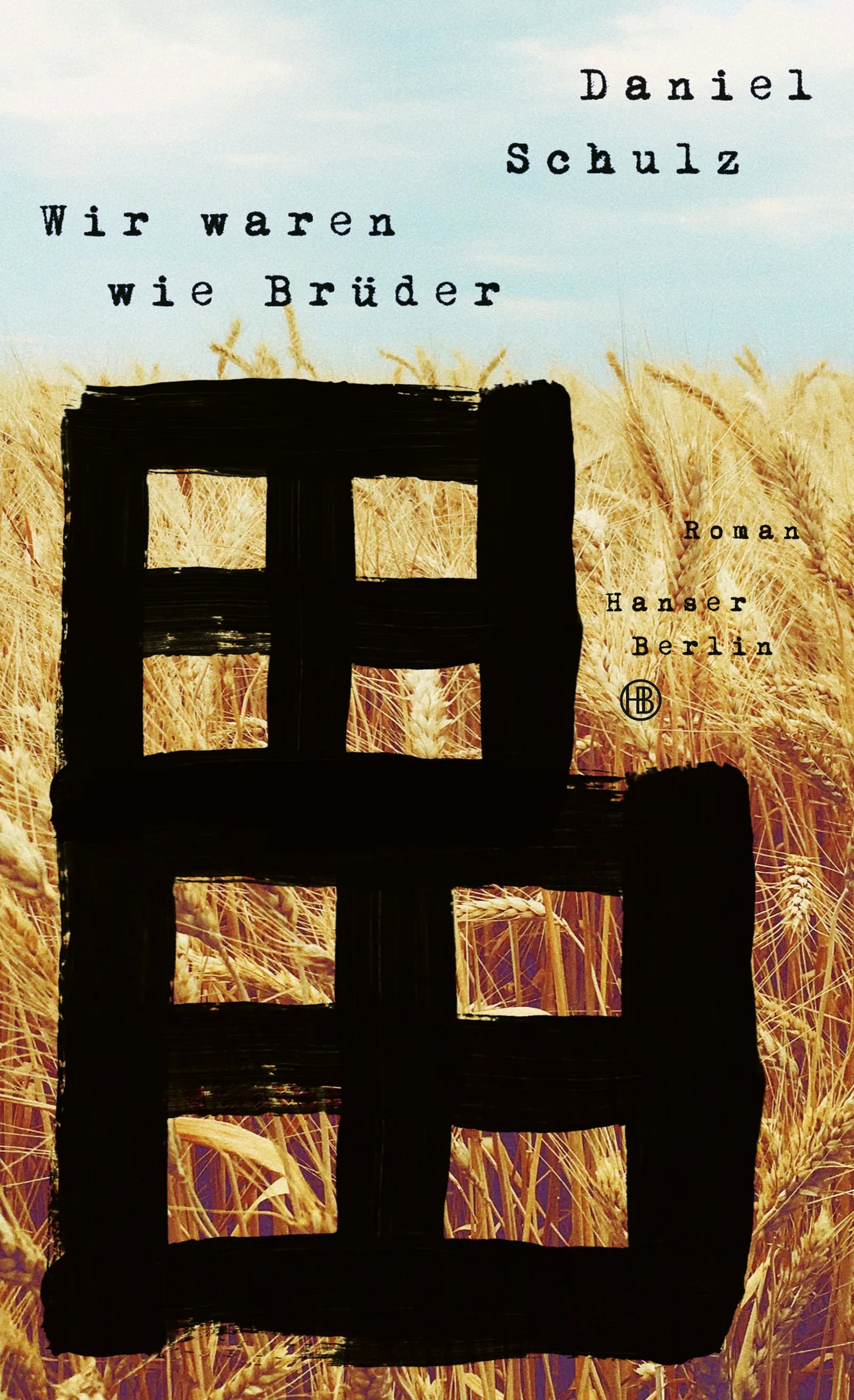 Buchcover von 'Wir waren wie Brüder' - Gebundene Ausgabe von Daniel Schulz