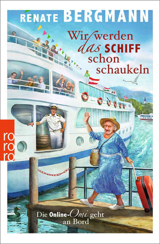 Wir werden das Schiff schon schaukeln