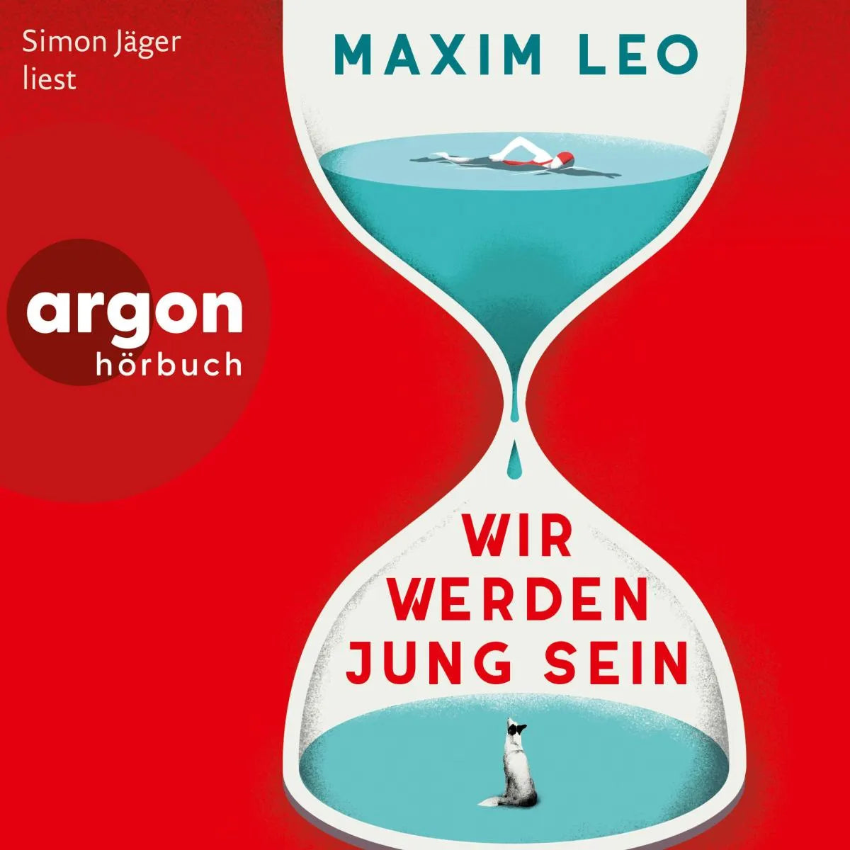 Cover: Wir werden jung sein (Hörbuch Download) von Maxim Leo