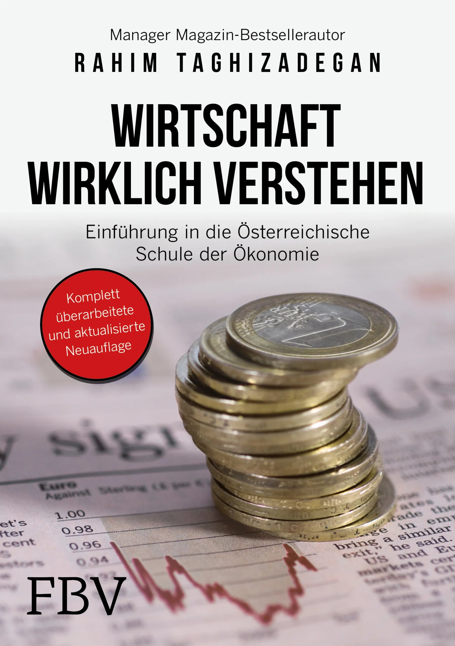 Buchcover von 'Wirtschaft wirklich verstehen' - Gebundene Ausgabe von Rahim Taghizadegan