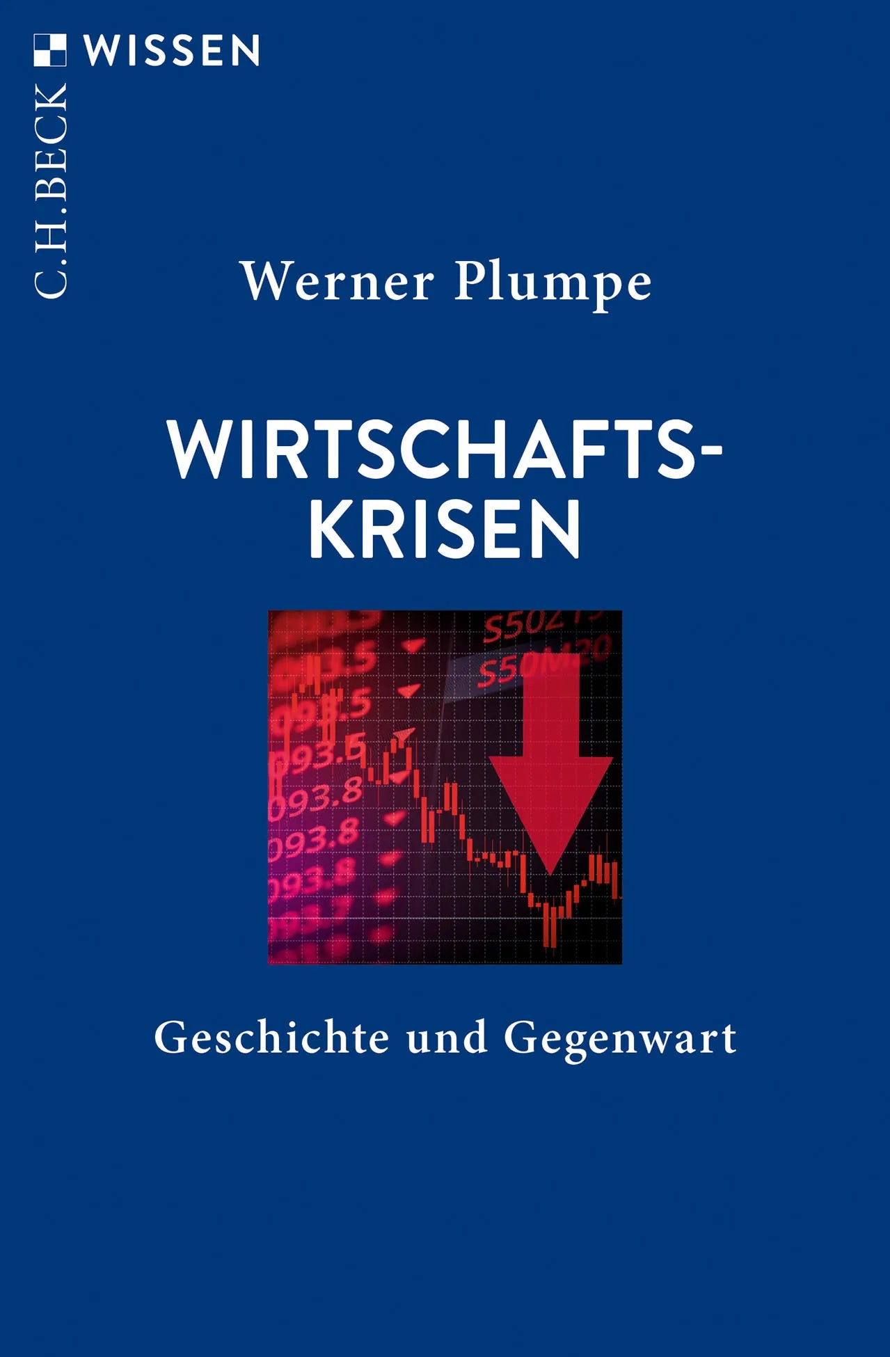 Cover: Wirtschaftskrisen (Taschenbuch) von Werner Plumpe