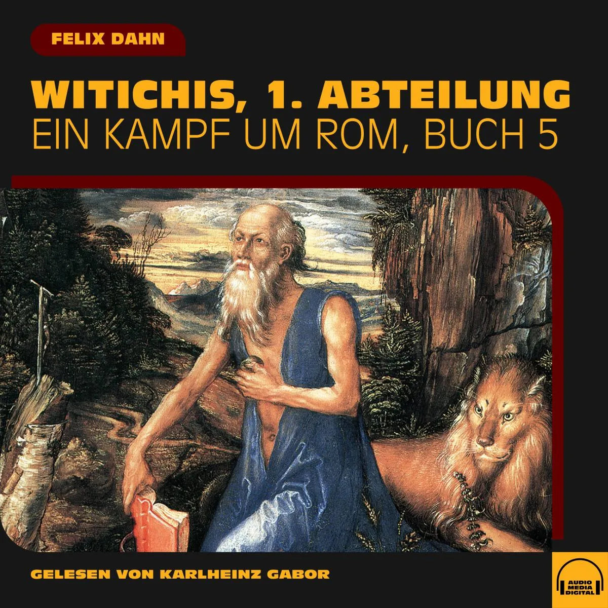 Cover: Witichis, 1. Abteilung (Hörbuch Download) von Felix Dahn