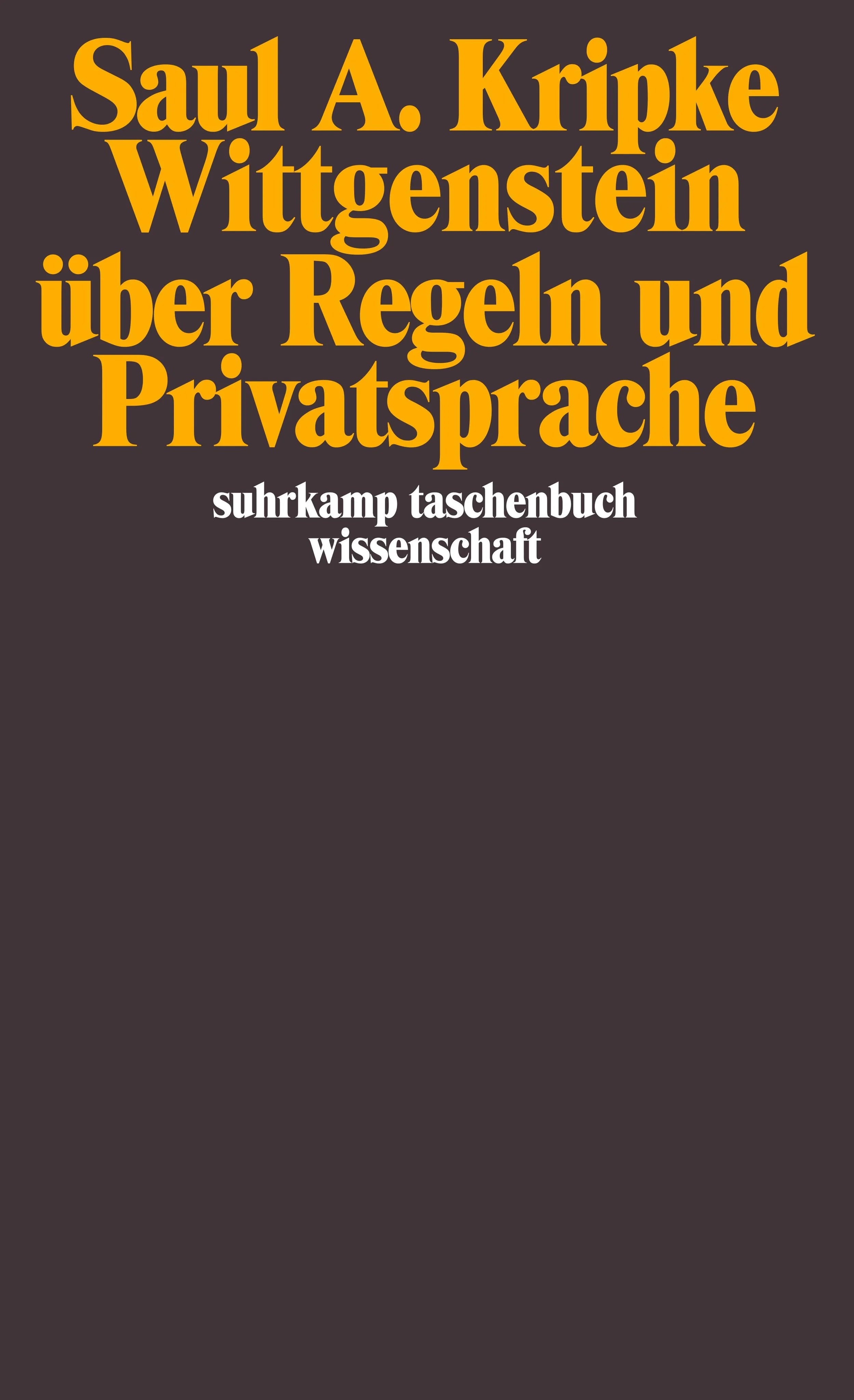 Buchcover von 'Wittgenstein über Regeln und Privatsprache' - Taschenbuch von Saul A. Kripke