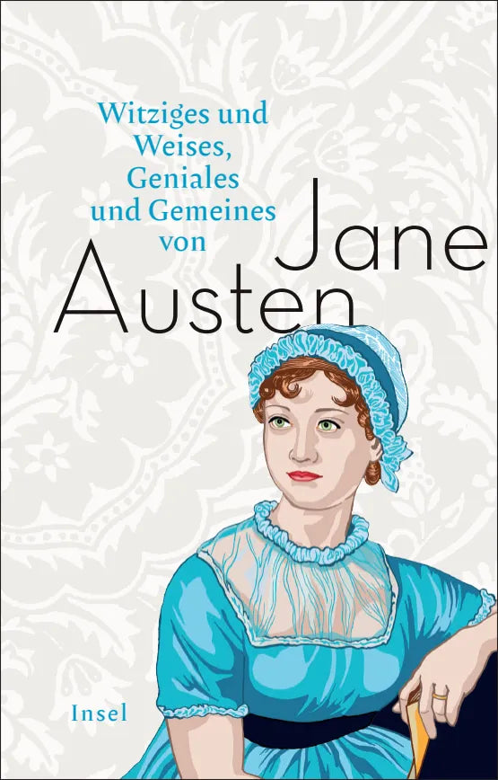 Buchcover von 'Witziges und Weises, Geniales und Gemeines von Jane Austen' - Gebundene Ausgabe von Jane Austen