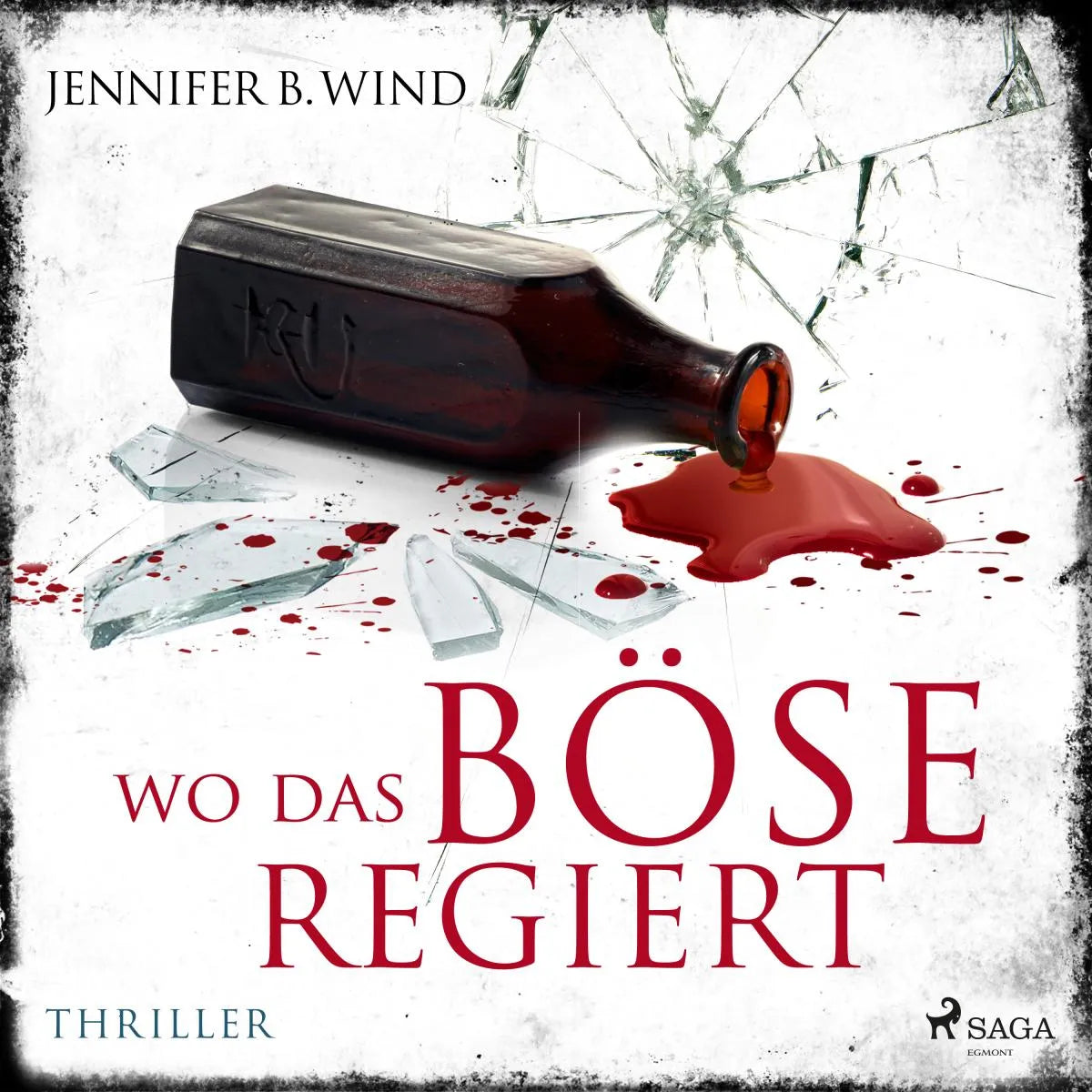 Cover: Wo das Böse regiert (Hörbuch Download) von Jennifer B. Wind