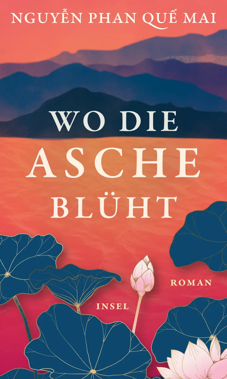 Buchcover von 'Wo die Asche blüht' - Gebundene Ausgabe von Nguyễn Quế Mai