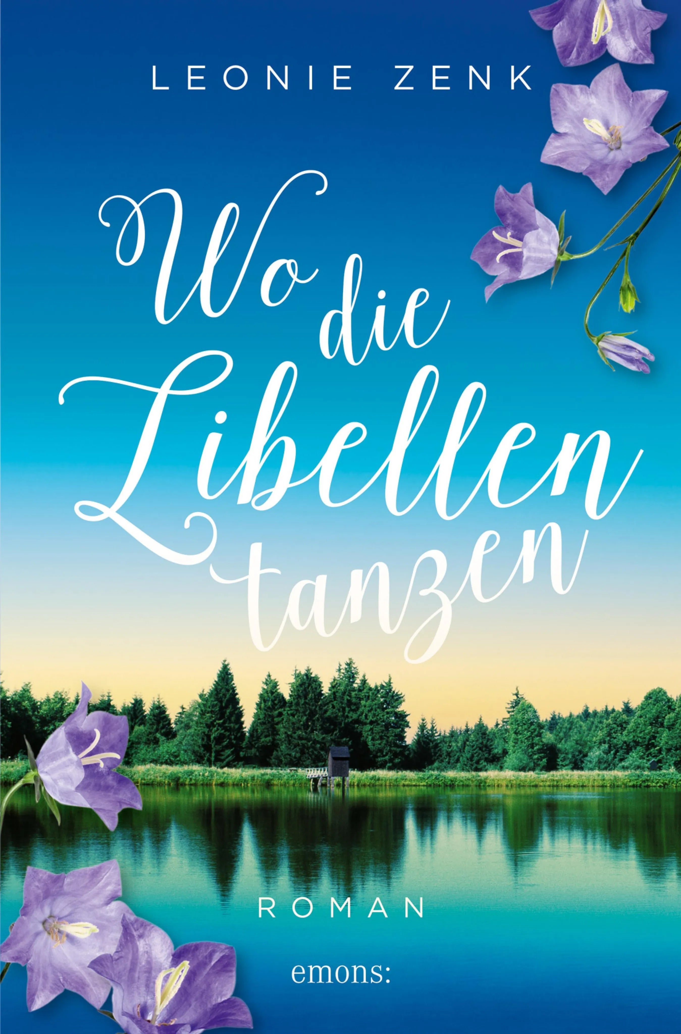 Cover: Wo die Libellen tanzen (E-Book) von Leonie Zenk