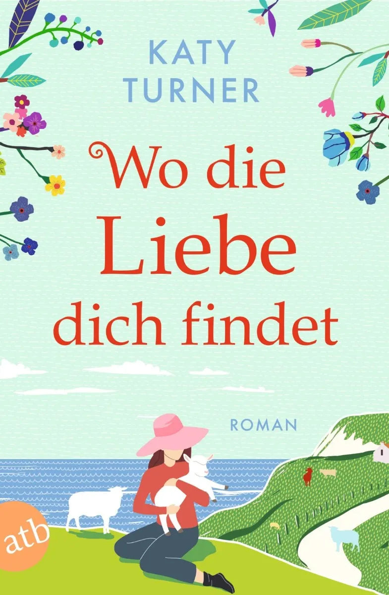 Cover: Wo die Liebe dich findet (E-Book) von Katy Turner