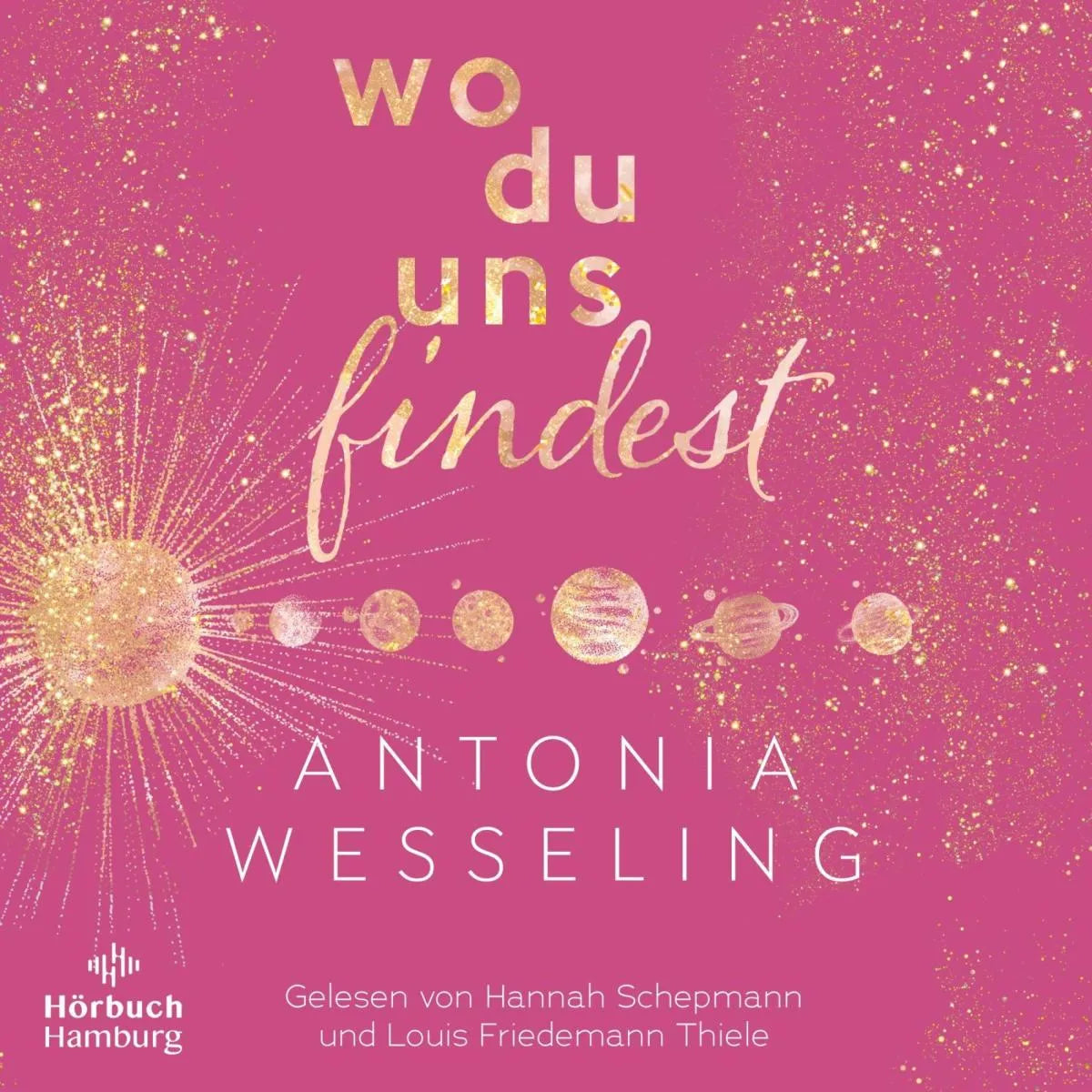 Cover: Wo du uns findest (Hörbuch Download) von Antonia Wesseling
