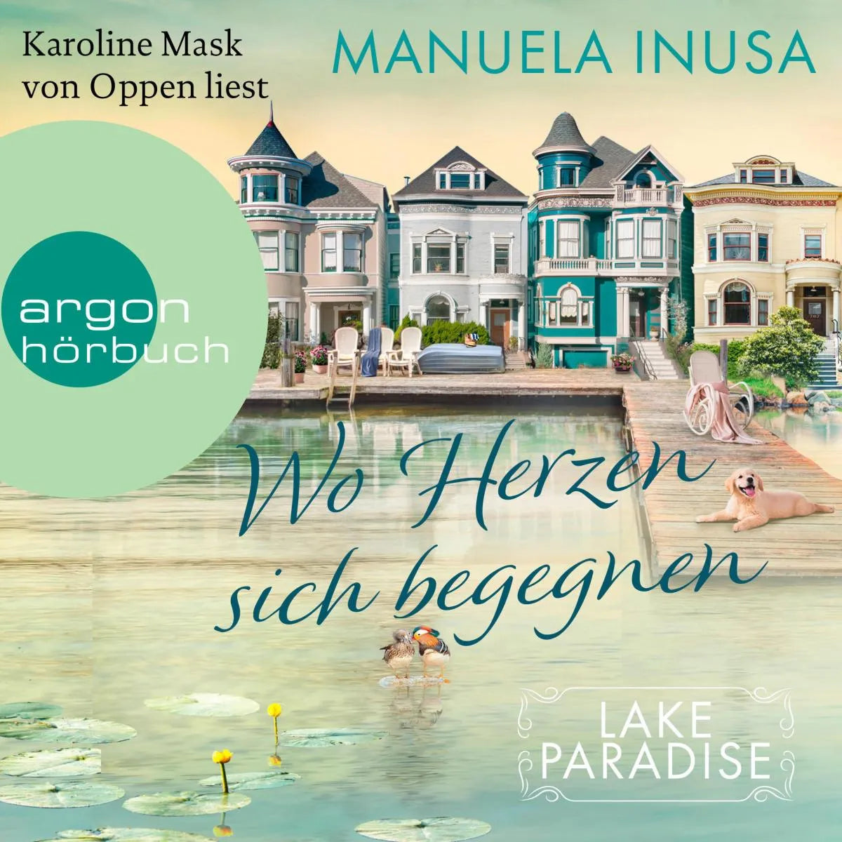 Cover: Wo Herzen sich begegnen (Hörbuch Download) von Manuela Inusa