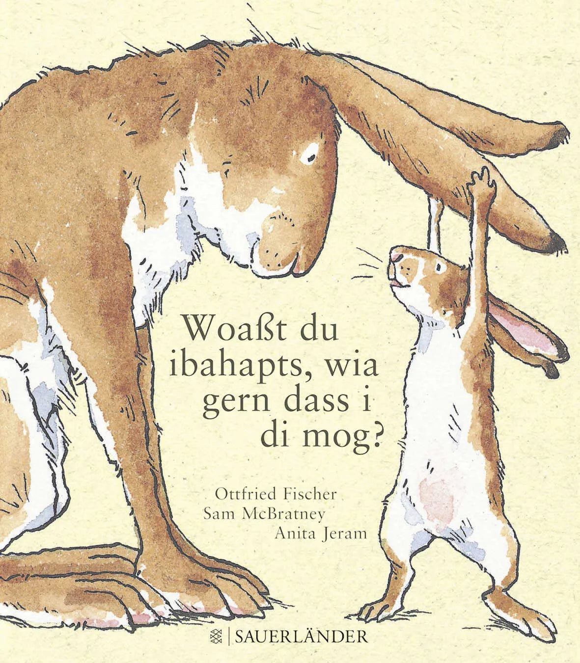 Buchcover von 'Woaßt du ibahapts, wia gern dass i di mog?' - Gebundene Ausgabe von Sam McBratney