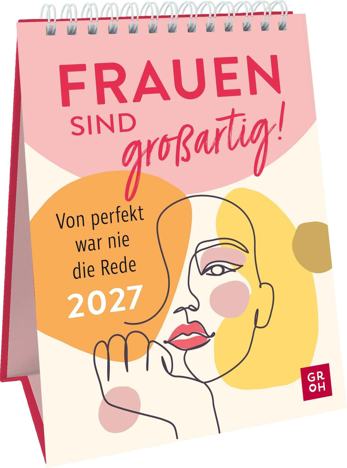 Taschenkalender: Wochenkalender 2027: Frauen sind großartig! Von perfekt war nie die Rede