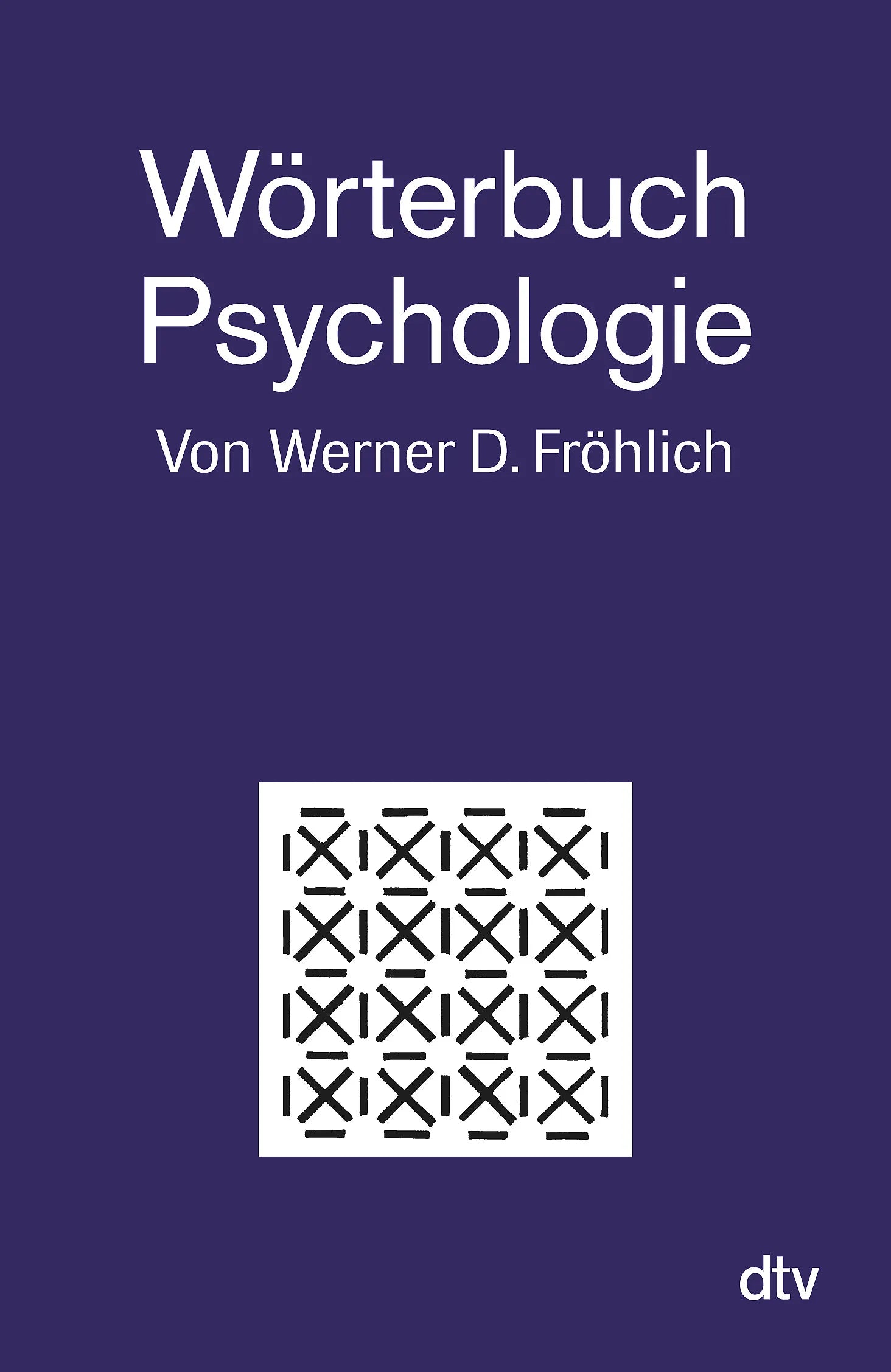 Buchcover von 'Wörterbuch Psychologie' - Taschenbuch von Werner D. Fröhlich