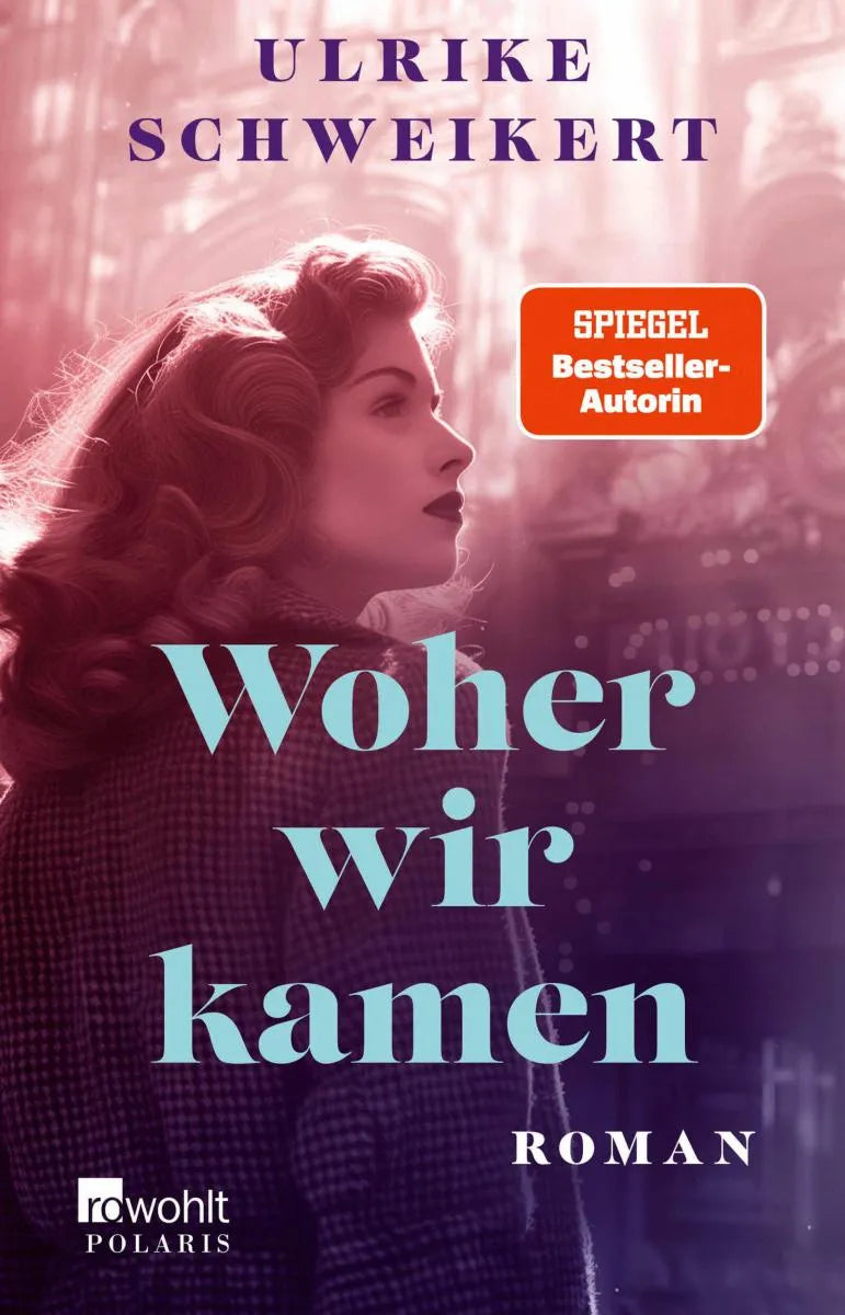 Cover: Woher wir kamen (E-Book) von Ulrike Schweikert