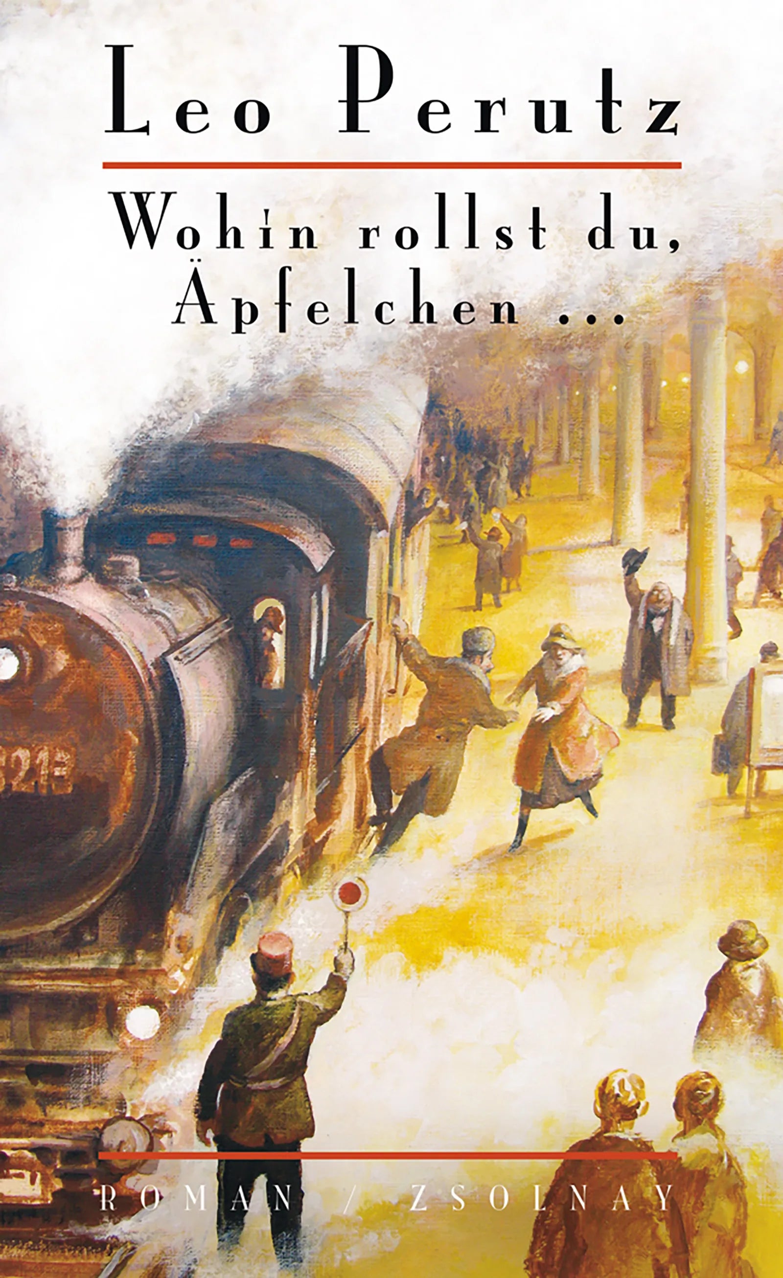 Buchcover von 'Wohin rollst du, Äpfelchen ...' - Gebundene Ausgabe von Leo Perutz