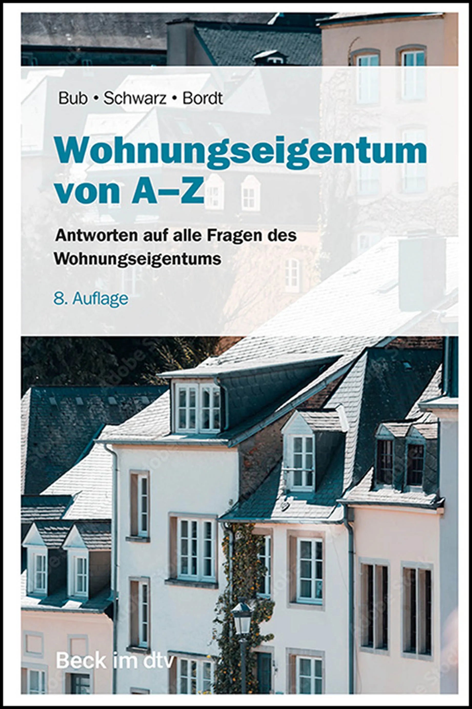 Buchcover von 'Wohnungseigentum von A-Z' - Taschenbuch von Wolf-Rüdiger Bub