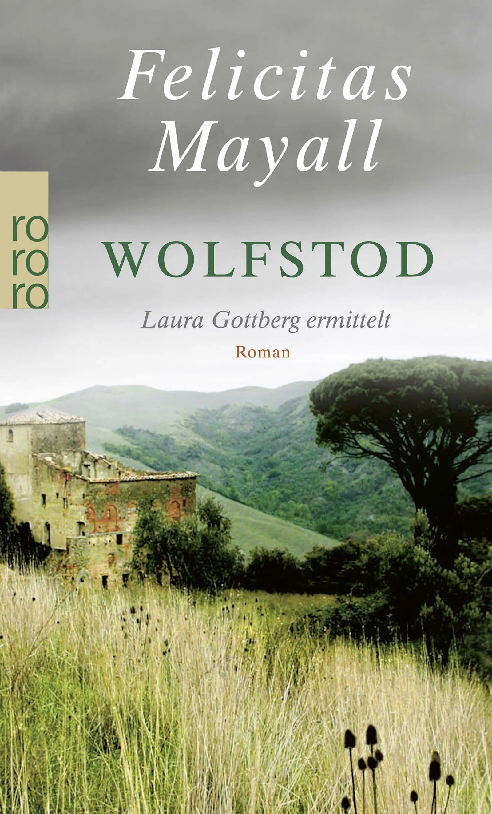Buchcover von 'Wolfstod: Laura Gottbergs vierter Fall' - Taschenbuch von Felicitas Mayall