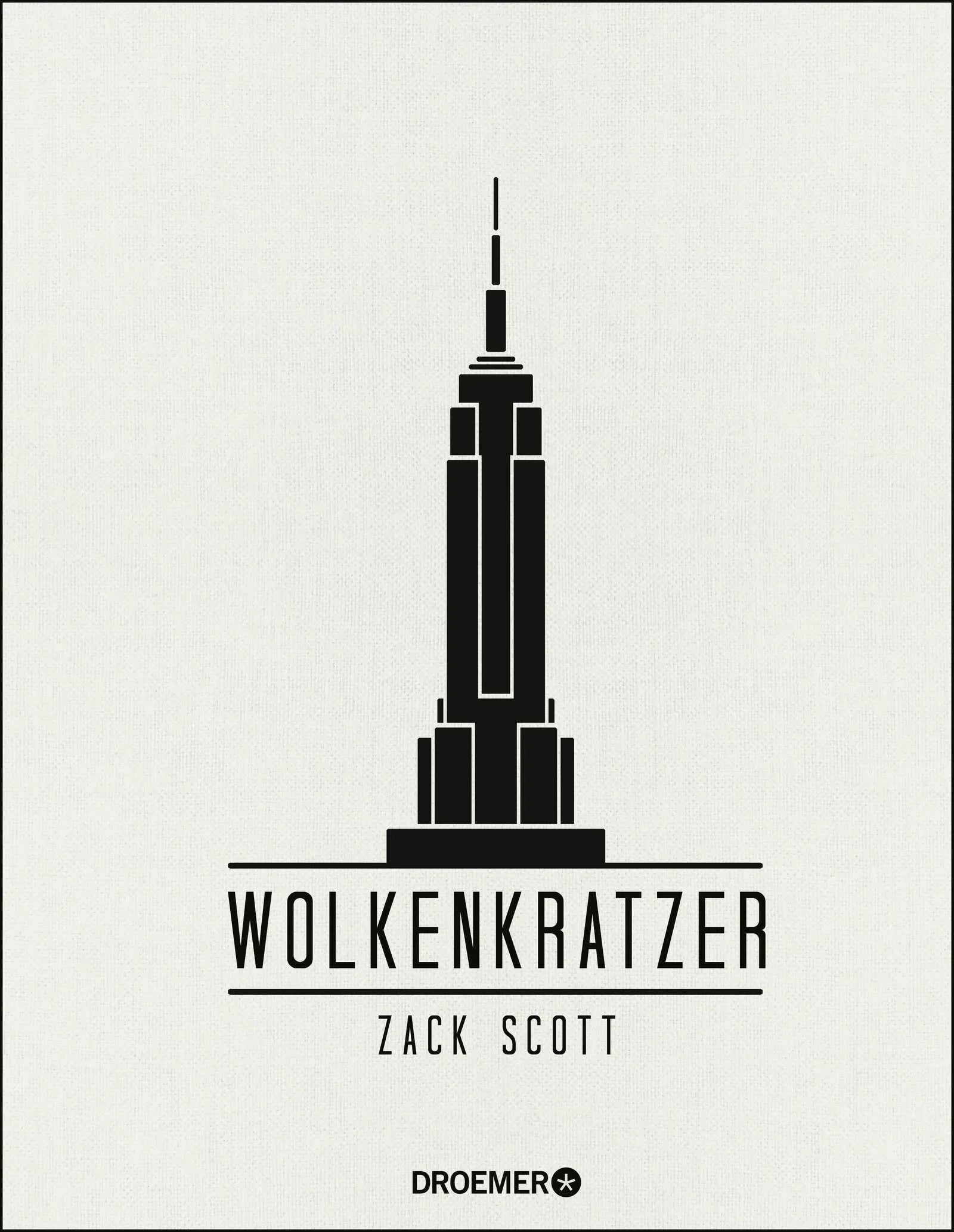 Buchcover von 'Wolkenkratzer' - Gebundene Ausgabe von Zack Scott