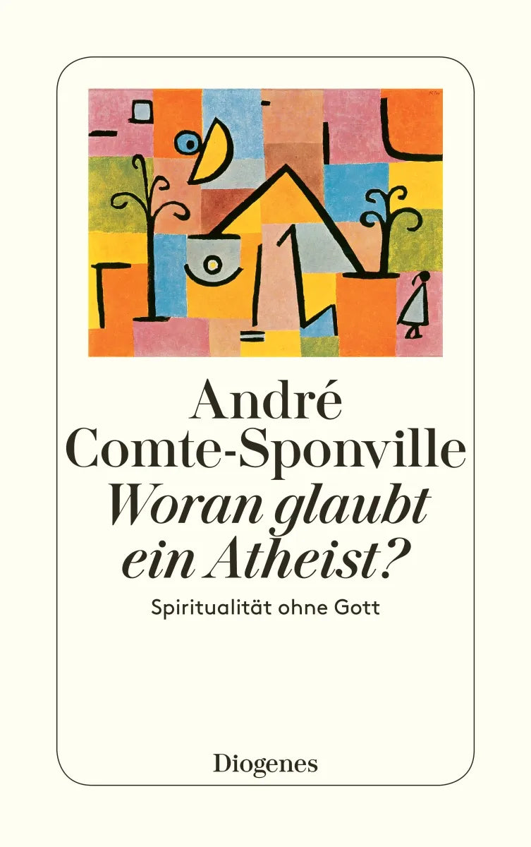 Buchcover von 'Woran glaubt ein Atheist?' - Taschenbuch von André Comte-Sponville