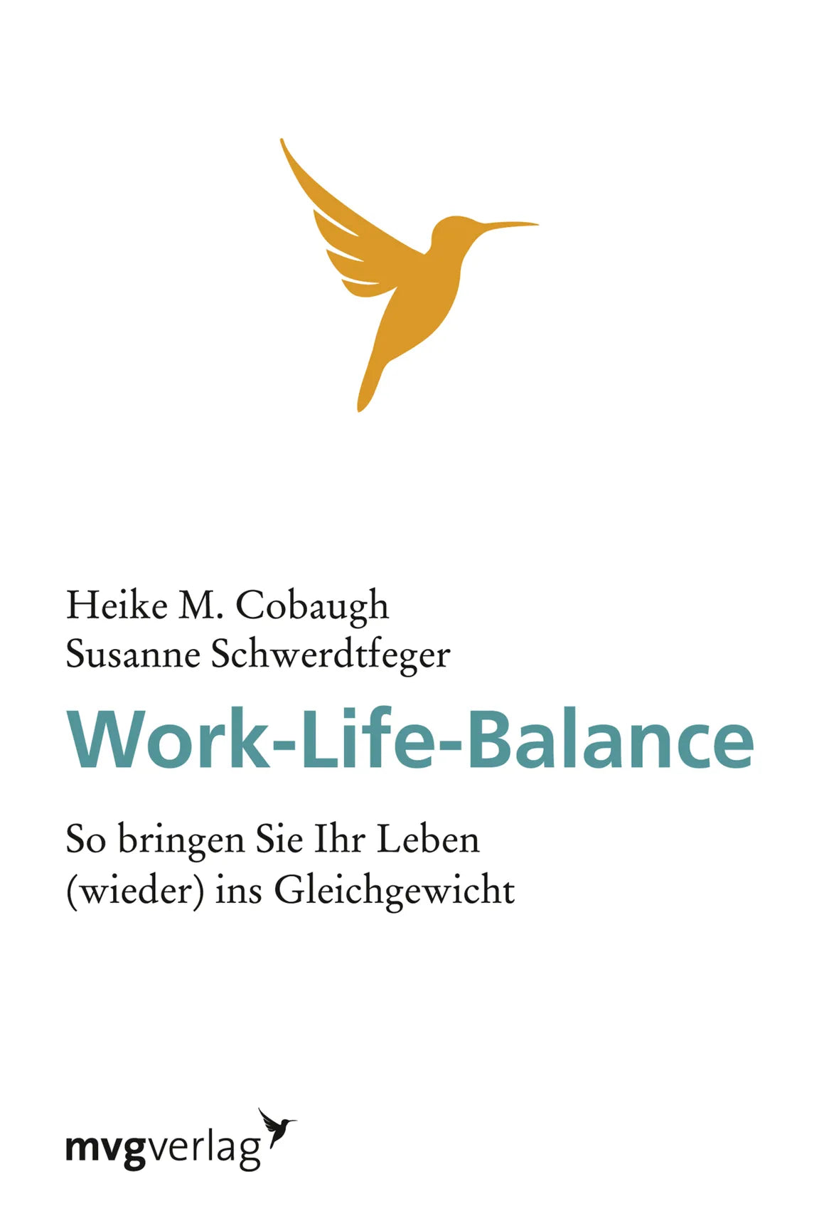 Buchcover von 'Work-Life-Balance' - Taschenbuch von Heike M. Cobaugh