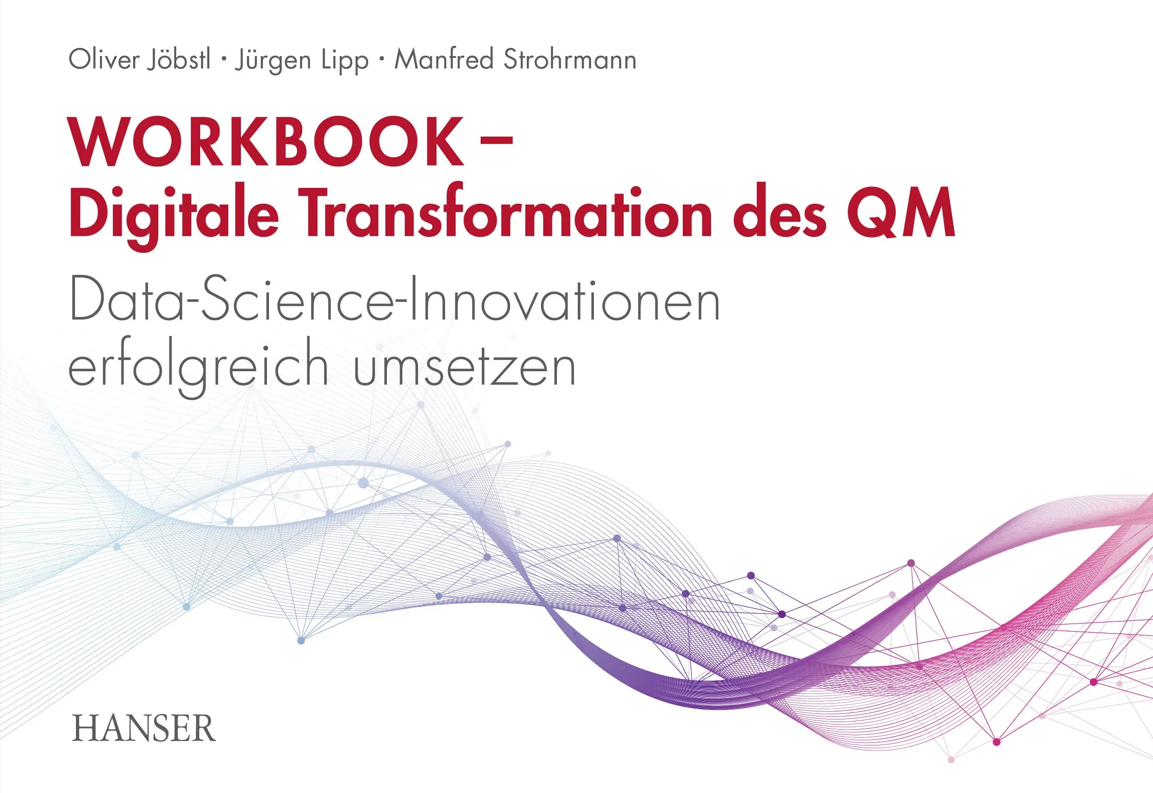 Cover: Workbook – Digitale Transformation des Qualitätsmanagements (E-Book) von Oliver Jöbstl