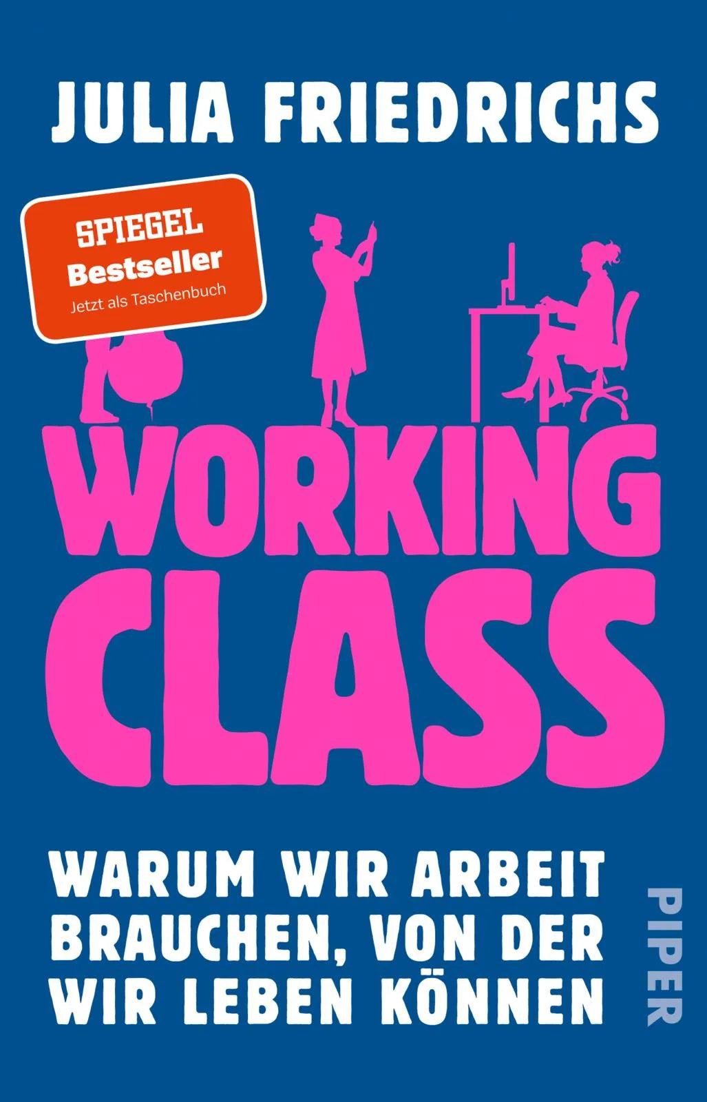 Buchcover von 'Working Class' - Taschenbuch von Julia Friedrichs