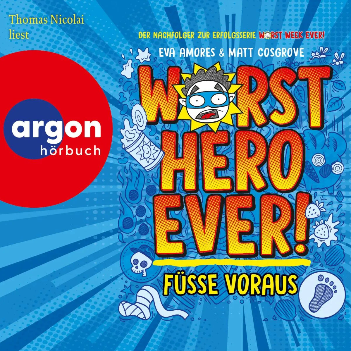 Cover: Worst Hero Ever 1 - Füße voraus (Hörbuch Download) von Eva Amores