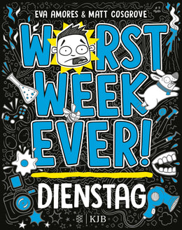 Cover: Worst Week Ever – Dienstag (E-Book) von Matt Cosgrove