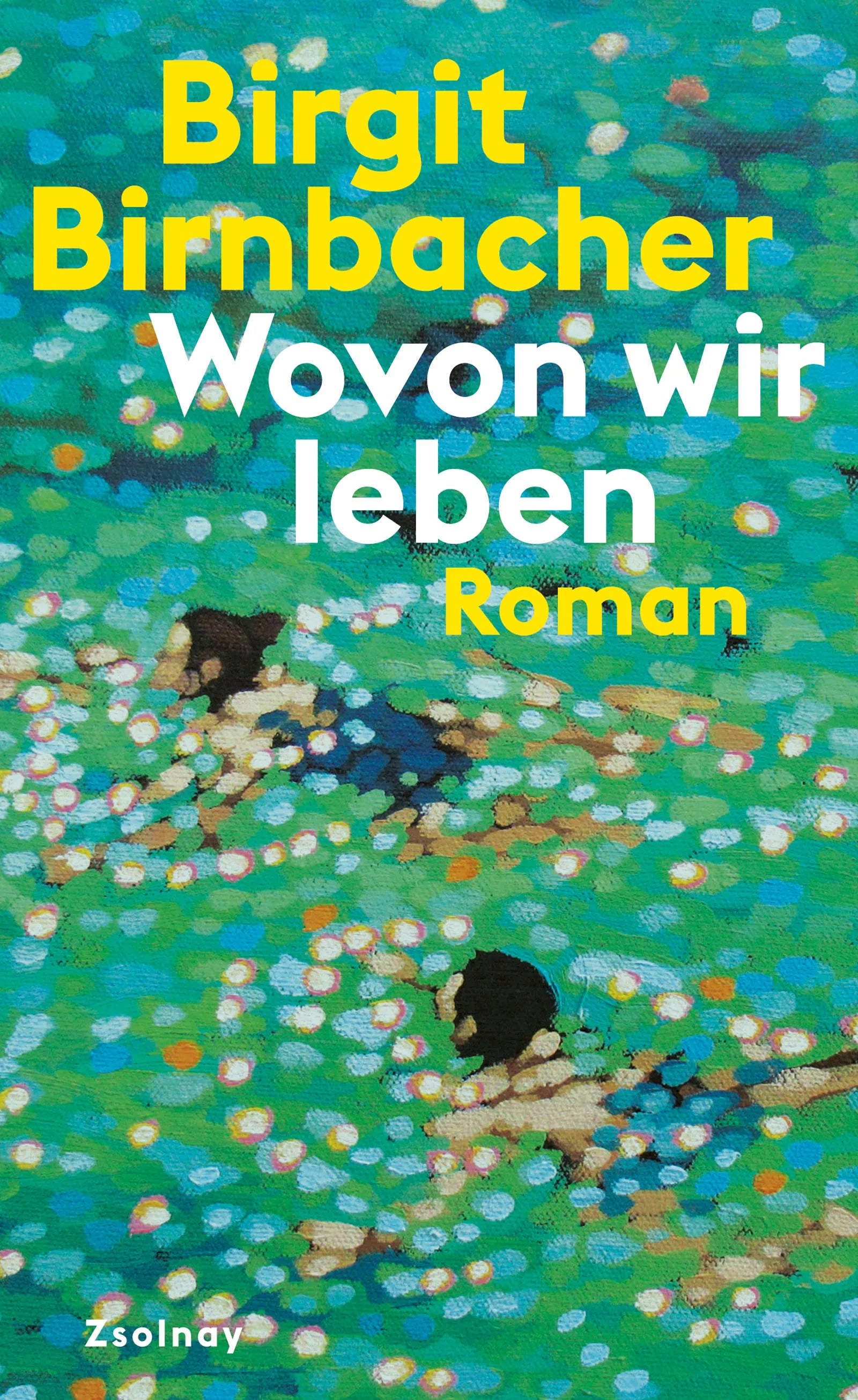 Buchcover von 'Wovon wir leben' - Gebundene Ausgabe von Birgit Birnbacher
