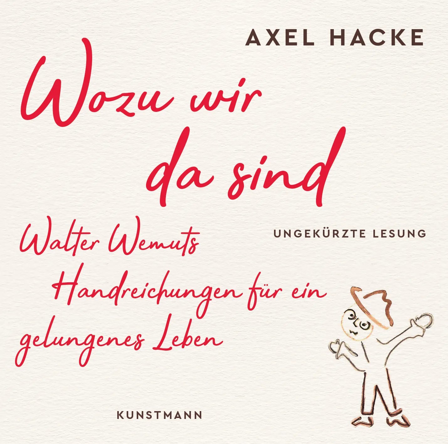 Buchcover von 'Wozu wir da sind' - Hörbuch (CD) von Axel Hacke