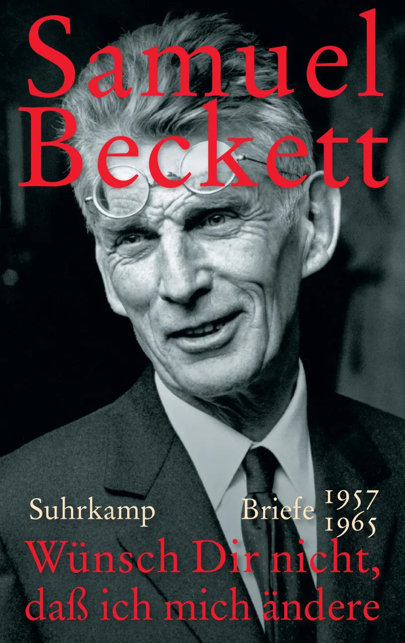Buchcover von 'Wünsch Dir nicht, daß ich mich ändere' - Gebundene Ausgabe von Samuel Beckett