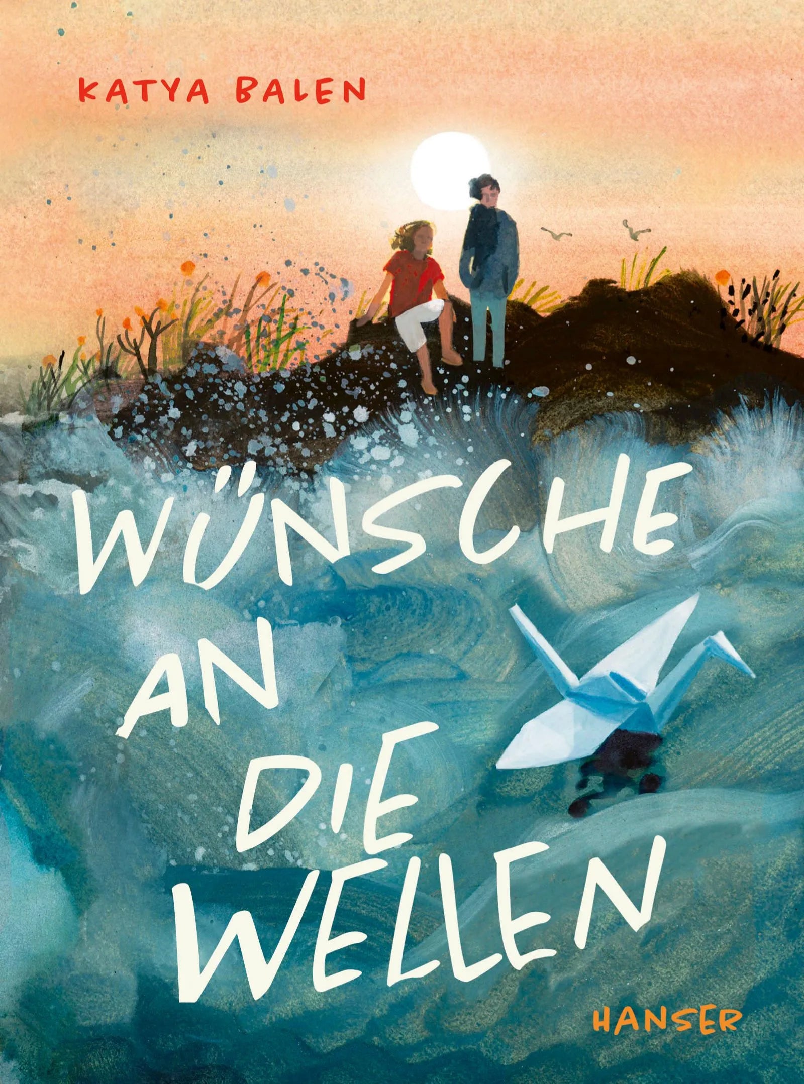 Buchcover von 'Wünsche an die Wellen' - Gebundene Ausgabe von Katya Balen