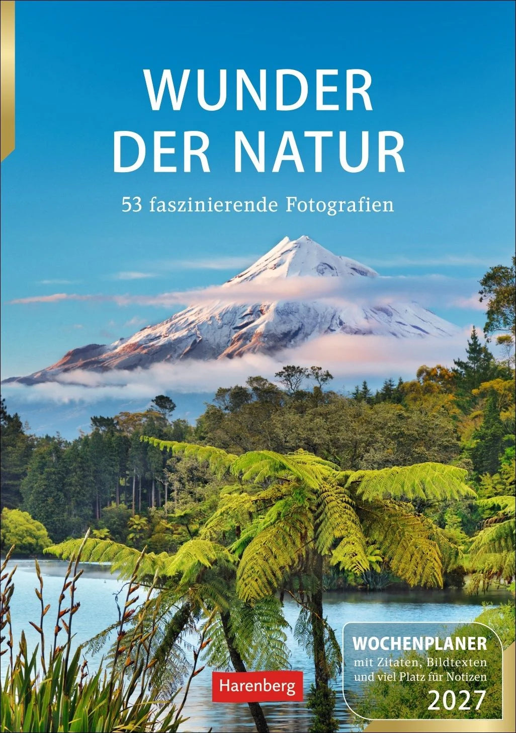 Taschenkalender: Wunder der Natur Wochenplaner 2027 - 53 faszinierende Fotografien